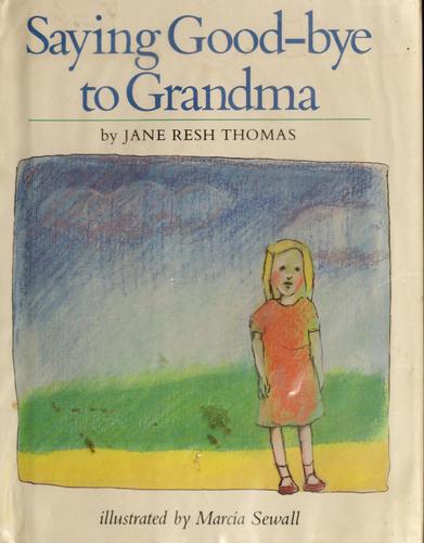 Cover for Saying good-bye to grandma