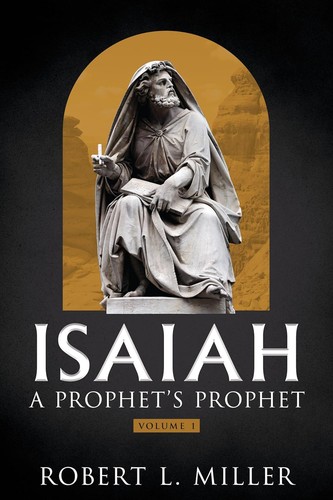 Cover for Isaiah - a Prophet's Prophet Vol. 1