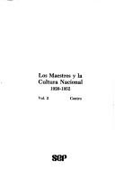 Cover for Los Maestros y la cultura nacional, 1920-1952 (Serie Testimonios)