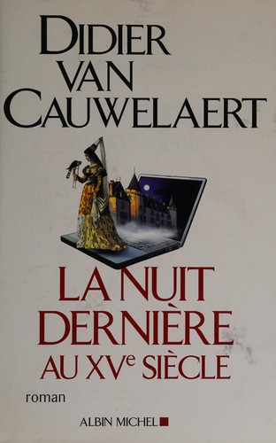 Cover for La nuit dernière au XVe siècle
