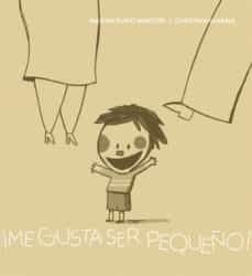 Cover for ¡Me gusta ser pequeño!