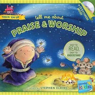 Cover for Tell Me about Praise and Worship