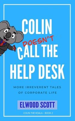 Cover for Colin Doesn't Call the Help Desk