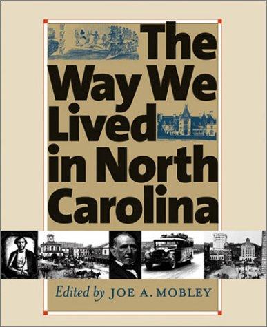 Cover for The Way We Lived in North Carolina