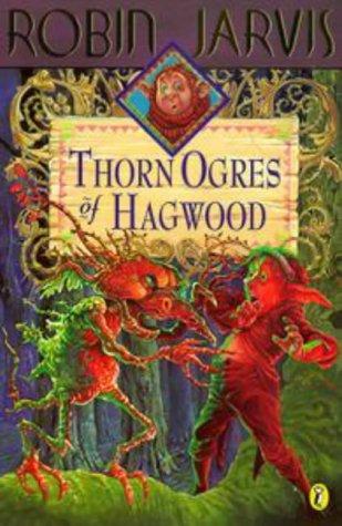 Cover for The Thorn Ogres of Hagwood (The Hagwood Books)