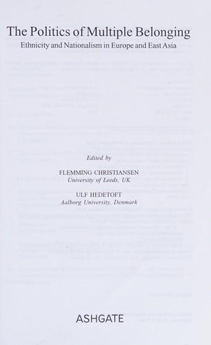 Cover for POLITICS OF MULTIPLE BELONGING: ETHNICITY AND NATIONALISM IN EUROPE AND EAST ASIA; ED. BY FLEMMING CHRISTIANSEN.