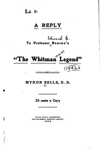 Cover for A reply to Professor Bourne's "The Whitman legend"