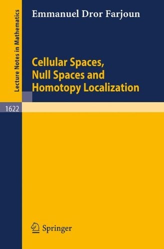 Cover for Cellular spaces, null spaces, and homotopy localization