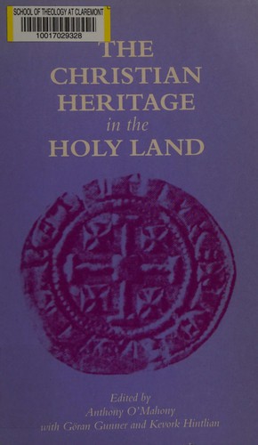 Cover for The Christian heritage in the Holy Land