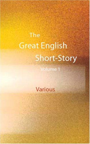 Cover for The Great English Short-Story Writers, Volume 1