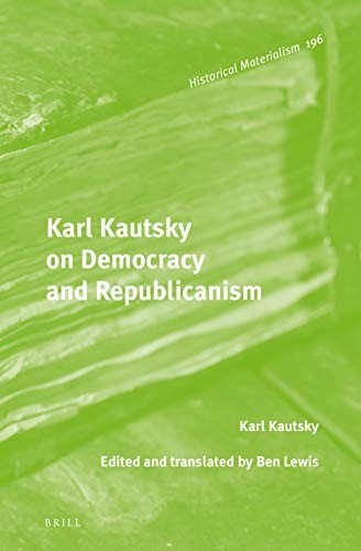 Cover for Karl Kautsky on Democracy and Republicanism