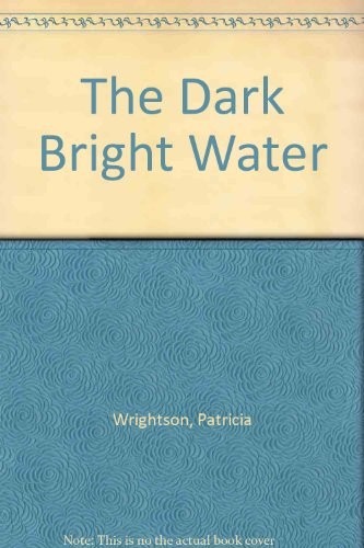 Cover for The dark bright water
