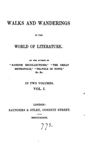 Cover for Walks and wanderings in the world of literature, by the author of 'Random recollections'.: By ...