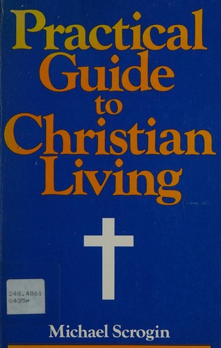 Cover for Practical guide to Christian living