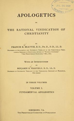 Cover for Apologetics or the rational vindication of Christianity