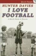 Cover for I Love Football (Quick Reads)