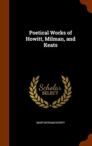 Cover for Poetical Works of Howitt, Milman, and Keats
