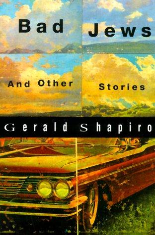 Cover for Bad Jews and other stories