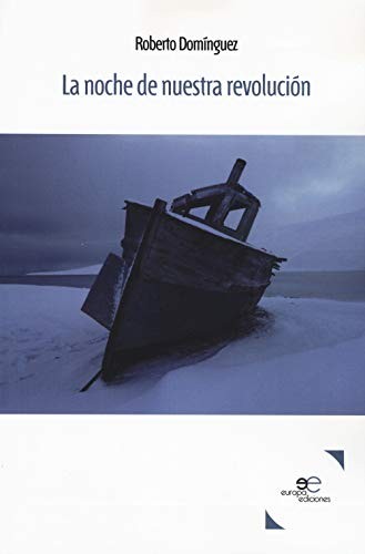 Cover for La noche de nuestra revolución