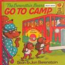 Cover for The Berenstain Bears Go to Camp (Berenstain Bears First Time Chapter Books)