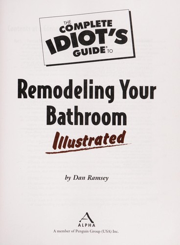 Cover for The complete idiot's guide to remodeling your bathroom illustrated