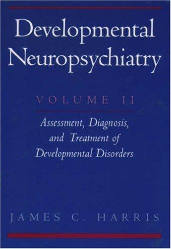 Cover for Developmental Neuropsychiatry, Volume II