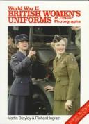 Cover for World War II British women's uniforms in colour photographs