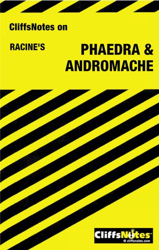 Cover for CliffsNotes on Racine's Phaedra & Andromache
