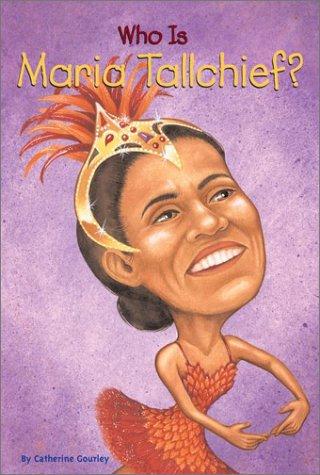 Cover for Who Is Maria Tallchief? (Who Was...?)