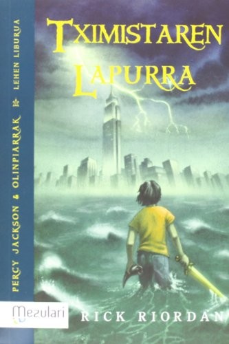 Cover for Percy Jackson& Olinpiarrak. Tximistaren Lapurra