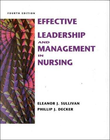 Cover for Effective Leadership and Nursing Management in Nursing, with Student Video (4th Edition)