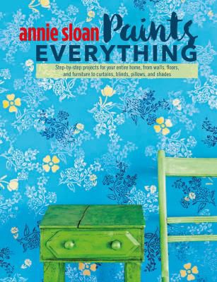 Cover for Annie Sloan Paints Everything