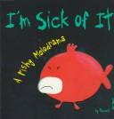 Cover for I'm sick of it!