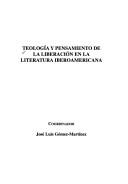 Cover for Teología y pensamiento de la liberación en la literatura iberoamericana