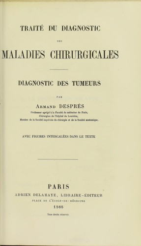 Cover for Traite du diagnostic des maladies chirurgicales : diagnostic des tumeurs
