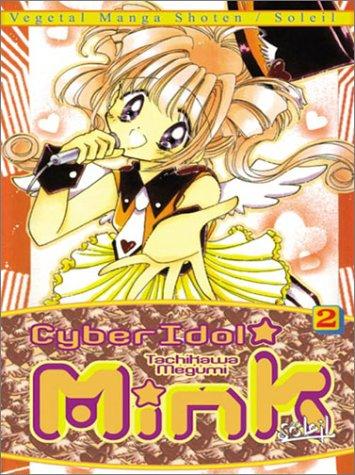 Cover for Cyber Idol Mink, tome 2