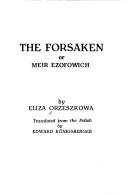 Cover for The forsaken, or, Meir Ezofowich