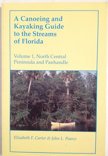 Cover for A canoeing and kayaking guide to the streams of Florida