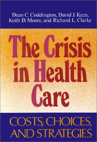 Cover for The Crisis in Health Care
