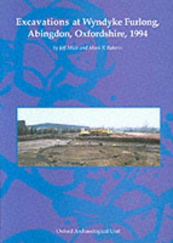 Cover for Excavations at Wyndyke Furlong, Abingdon, Oxfordshire