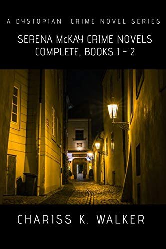 Cover for Serena McKay Crime Novels Complete, Books 1-2