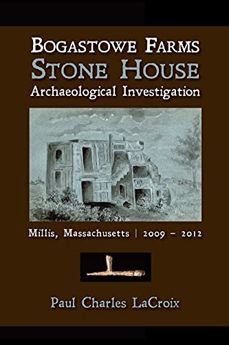 Cover for Bogastowe Farms Stone House Archaeological Investigation