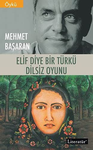 Cover for Elif Diye Bir Türkü - Dilsiz Oyunu