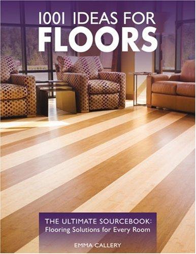 Cover for 1001 Ideas for Floors: The Ultimate Sourcebook