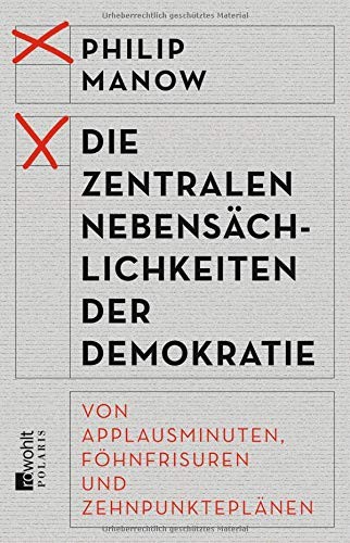 Cover for Die zentralen Nebensächlichkeiten der Demokratie
