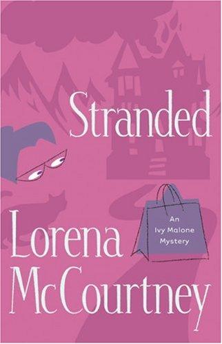 Cover for Stranded (Ivy Malone Mysteries, Book 4)