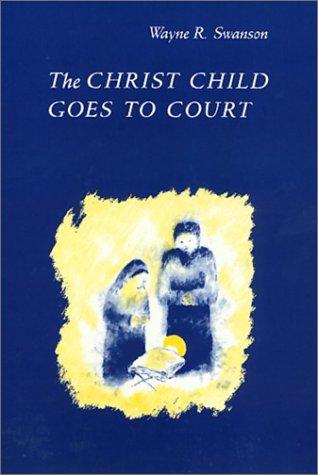 Cover for The Christ child goes to court