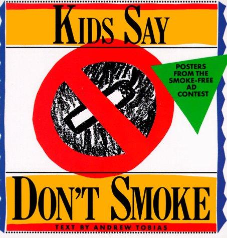 Cover for Kids say don't smoke