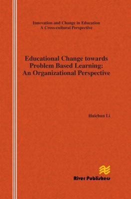 Cover for Educational Change Towards Problem Based Learning