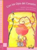 Cover for Con Los Ojos Del Corazon/ With The Eyes of the Heart (Historias Con Miga)